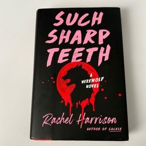 Such Sharp Teeth by Rachel Harrison 💜